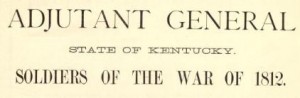 adjutant general kentucky soldiers war of 1812